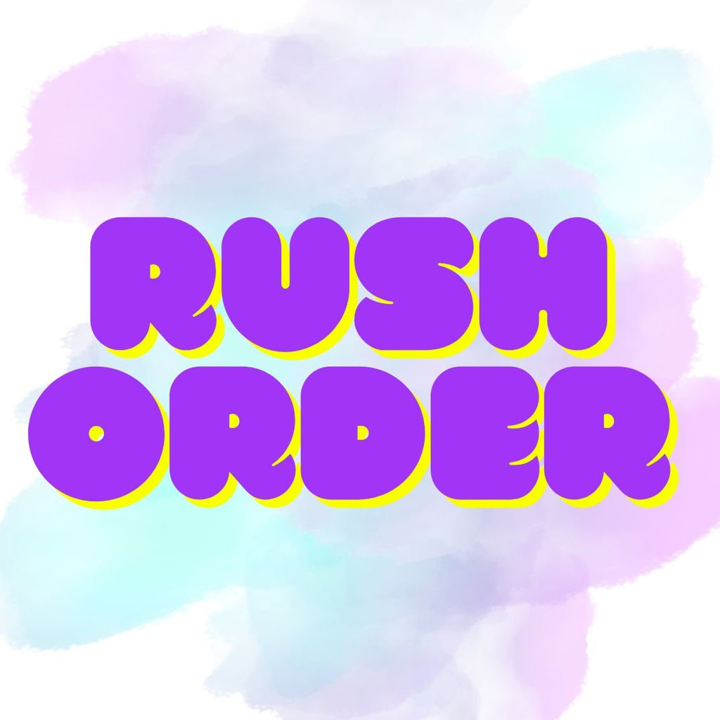 Rush Order Fee